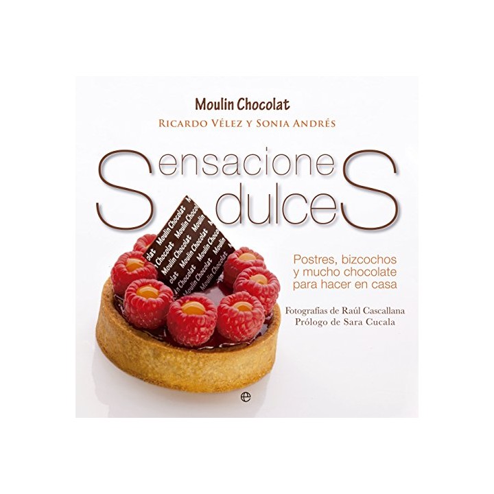 MOULIN CHOCOLAT. Sensaciones Dulces. Postres, Bizcochos y Mucho Chocolate